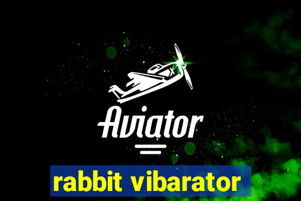 rabbit vibarator