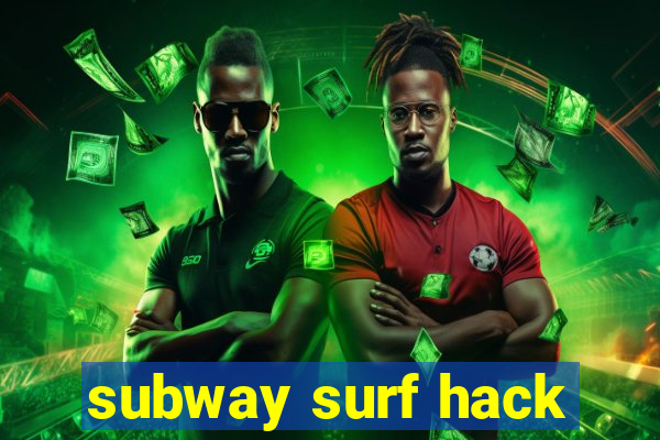 subway surf hack