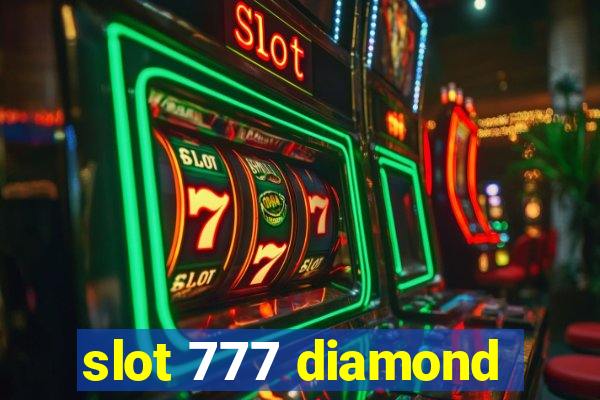 slot 777 diamond