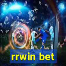 rrwin bet