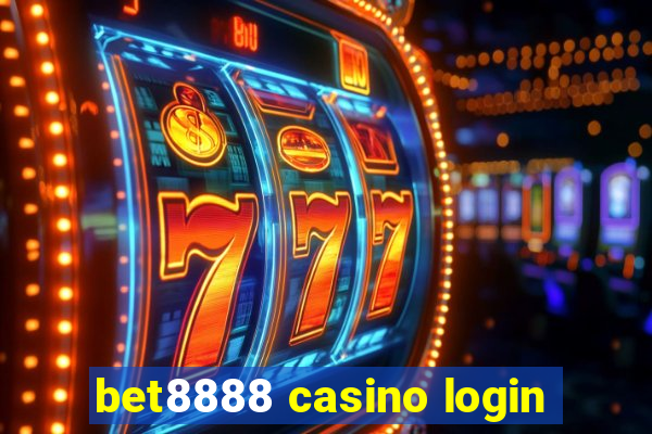 bet8888 casino login