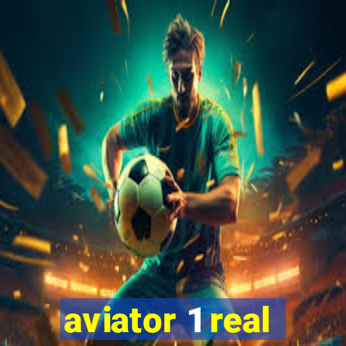 aviator 1 real