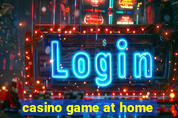 casino game at home