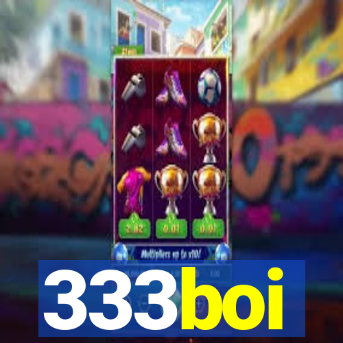 333boi