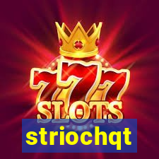 striochqt