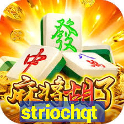 striochqt