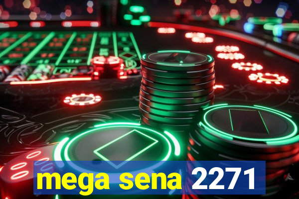 mega sena 2271