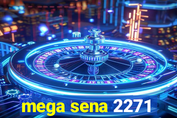 mega sena 2271