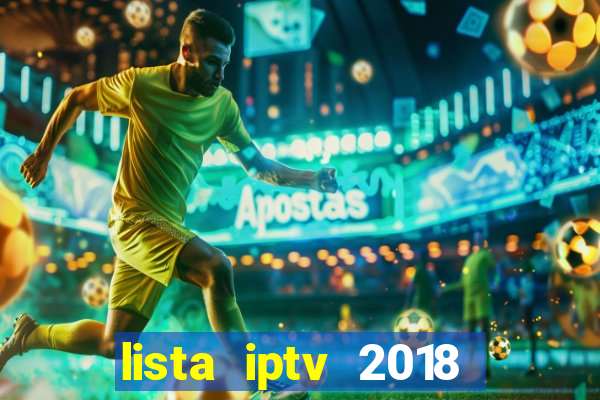 lista iptv 2018 gratis atualizada futebol