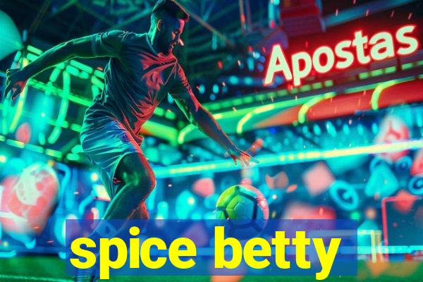 spice betty