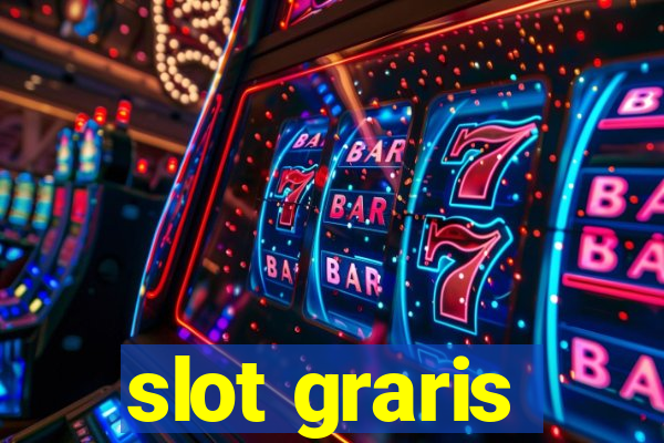 slot graris