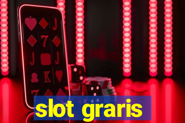 slot graris