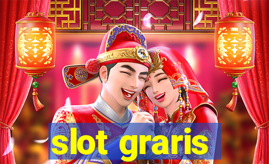 slot graris