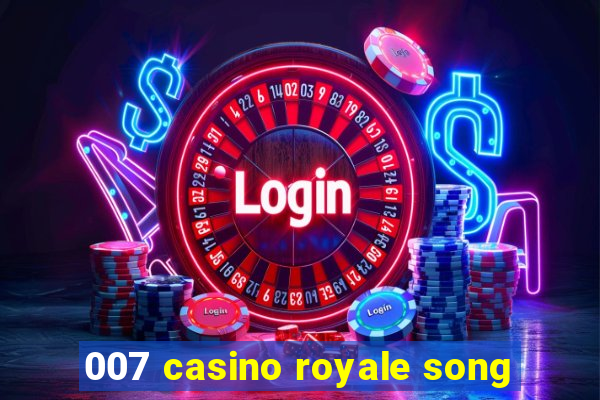 007 casino royale song