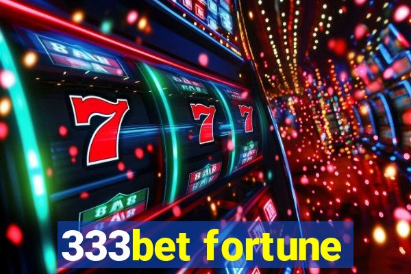 333bet fortune