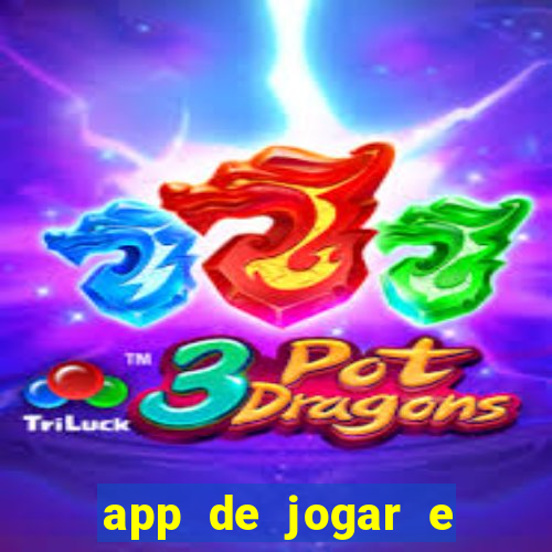 app de jogar e ganhar dinheiro