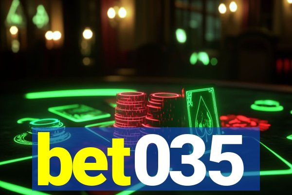 bet035