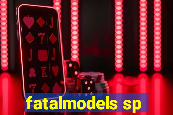 fatalmodels sp