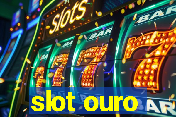 slot ouro