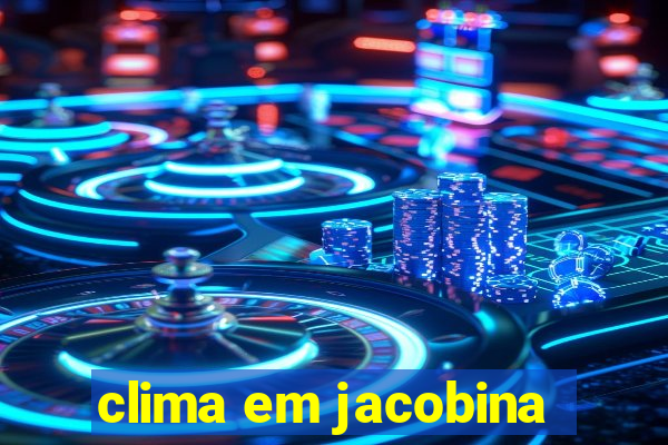 clima em jacobina