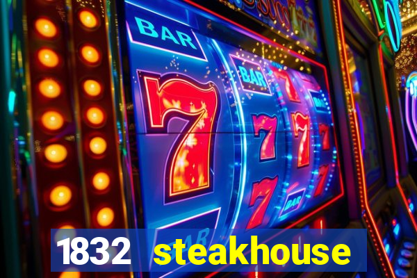 1832 steakhouse choctaw casino