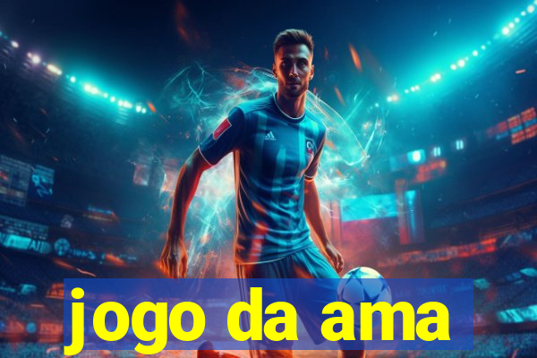 jogo da ama