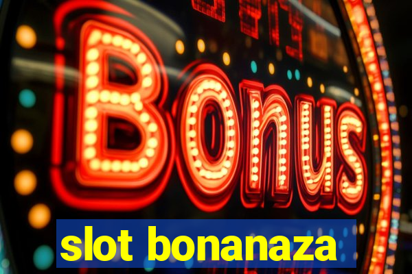 slot bonanaza