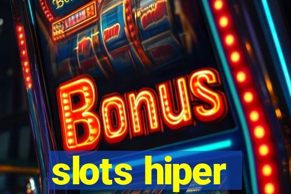 slots hiper