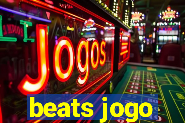 beats jogo