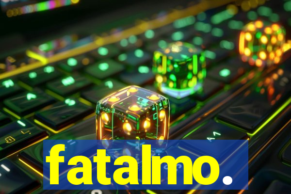 fatalmo.