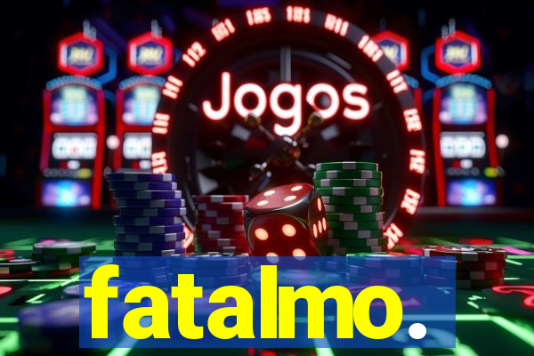 fatalmo.