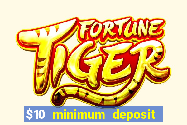 $10 minimum deposit australian casinos