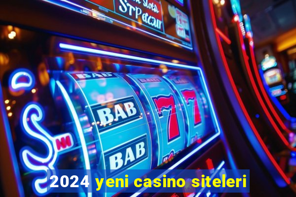 2024 yeni casino siteleri