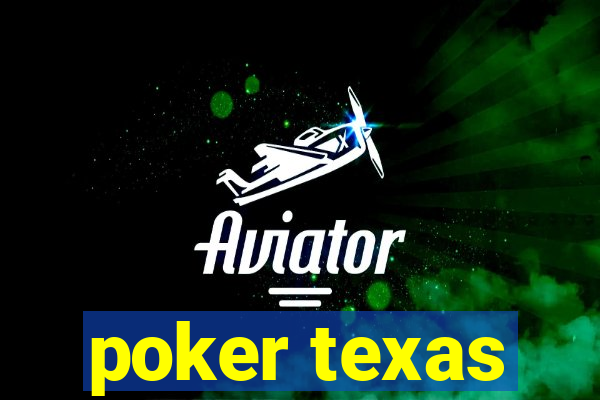 poker texas