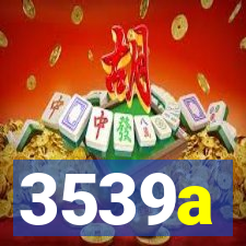 3539a