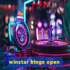 winstar bingo open