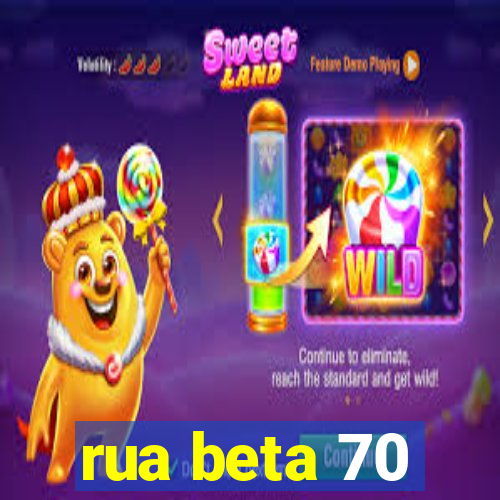 rua beta 70