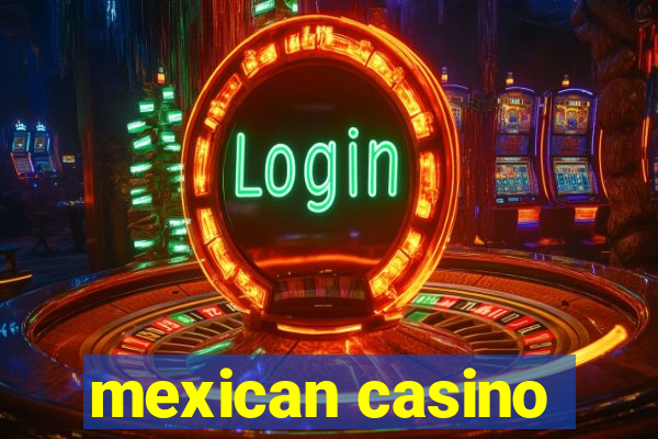 mexican casino