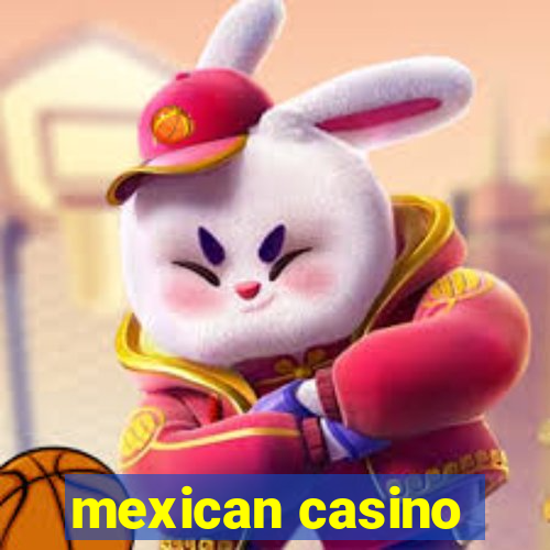 mexican casino