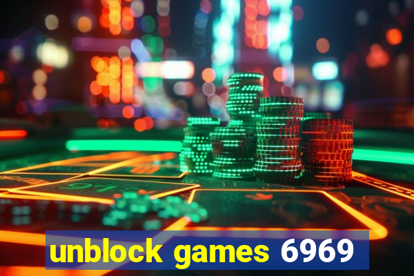 unblock games 6969