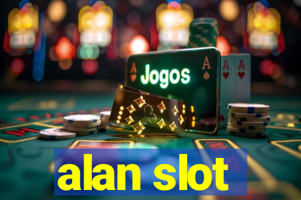 alan slot