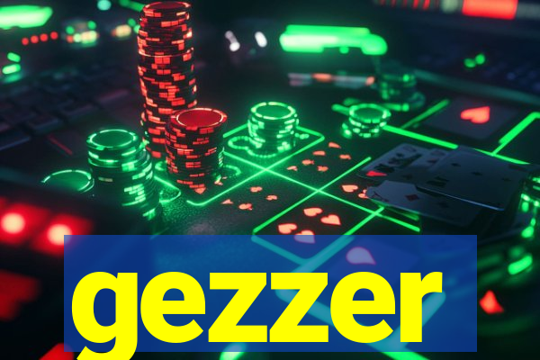 gezzer