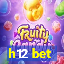 h12 bet