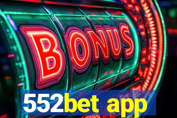 552bet app