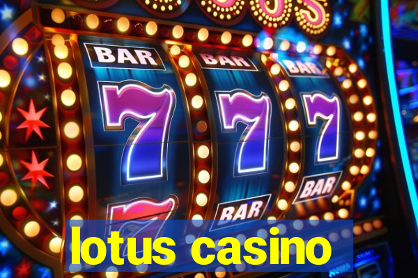 lotus casino