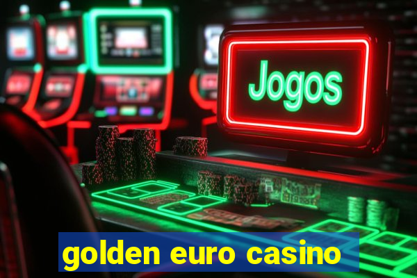 golden euro casino