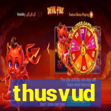 thusvud