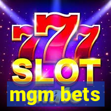 mgm bets