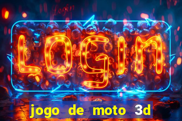 jogo de moto 3d de grau