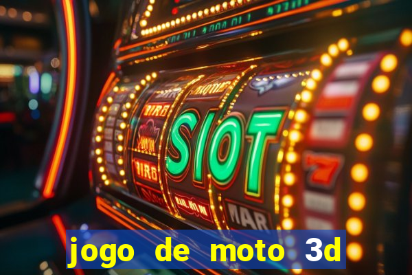 jogo de moto 3d de grau